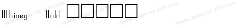 Whiney Bold字体转换